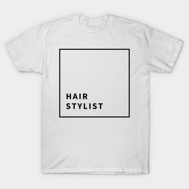 Hair Stylist T-Shirt by The Rose Room Salon